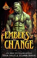 Embers of Change: An Enemies to Lovers, Fearless Hero Orc Firefighter Romance B0CPB17PLV Book Cover