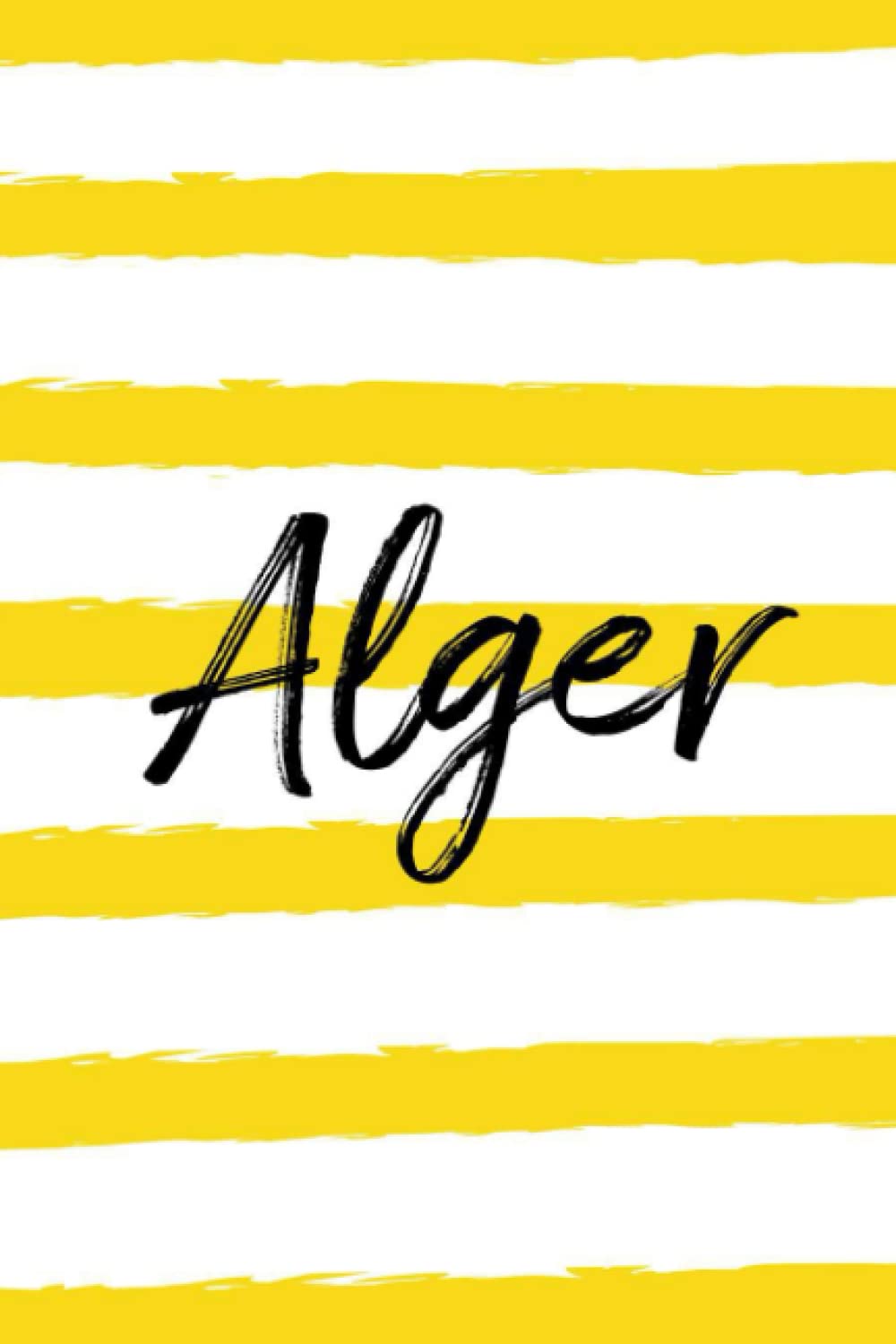 Alger: Customized notebook Alger name gifts, Personalized Journal for Alger, Gift Idea for Alger, 120 Pages