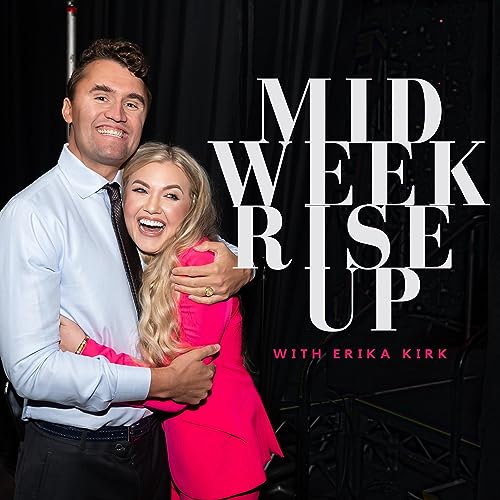 MIDWEEK RISE UP Erika Kirk ספרי Audible ויצירות מקור MIDWEEK RISE UP Erika Kirk ספרי Audible ויצירות מקור