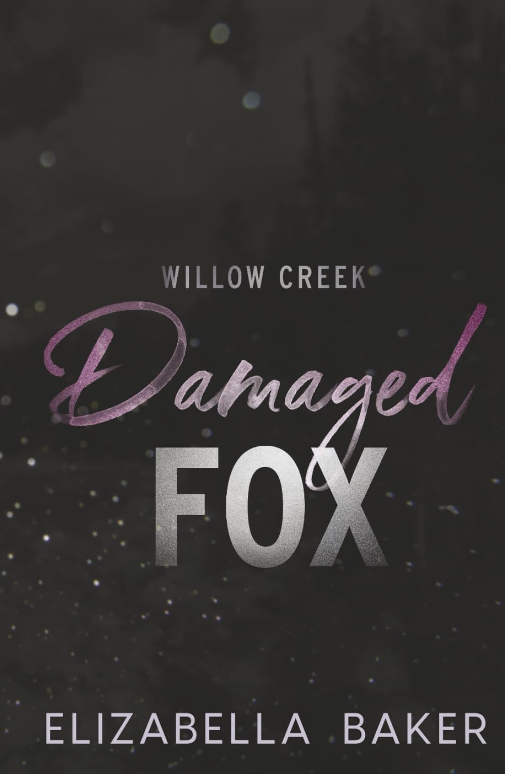 Damaged Fox- Special Edition (Willow Creek Security)