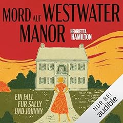 Mord auf Westwater Manor Audiolibro Por Henrietta Hamilton, Dorothee Merkel - &Uuml;bersetzer arte de portada