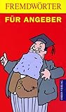 Fremdwörter für Angeber