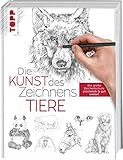Die Kunst des Zeichnens - Tiere: Die große Zeichenschule: praxisnah & gut erklärt - frechverlag 