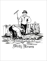 Dirty Knees 0964599449 Book Cover