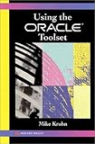 Using the Oracle Toolset