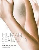 Human Sexuality (Paper) (4th Edition) by Hock Ph.D., Roger R. (2015) Paperback