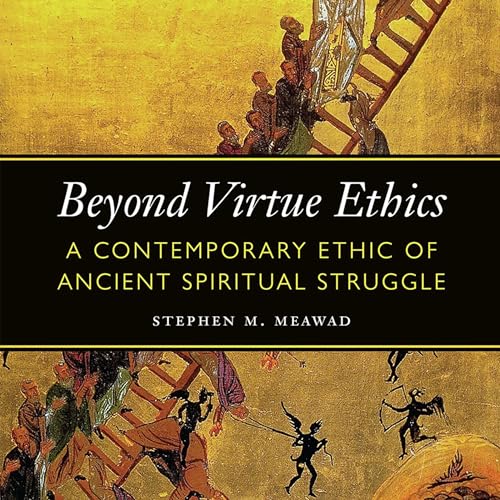 Beyond Virtue Ethics by Stephen M. Meawad episode artwork