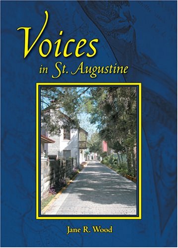 Voices in St. Augustine 0970726767 Book Cover