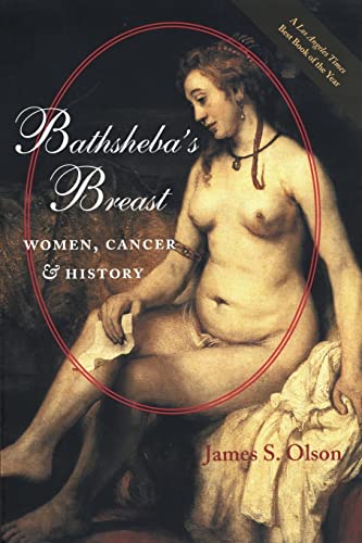 Bathsheba's Breast: Women, Cancer, and History