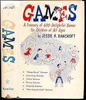 Games: A Treasury of 600 Delightful Games for Children of All Ages B00E2PKCMU Book Cover