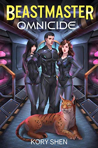 Beastmaster: Omnicide: A LitRPG science fantasy adventure (Beastmasters)