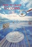 How to Grade U.S. Coins 0933372027 Book Cover