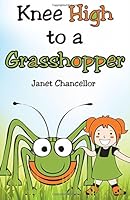 Knee High to a Grasshopper 1480997668 Book Cover