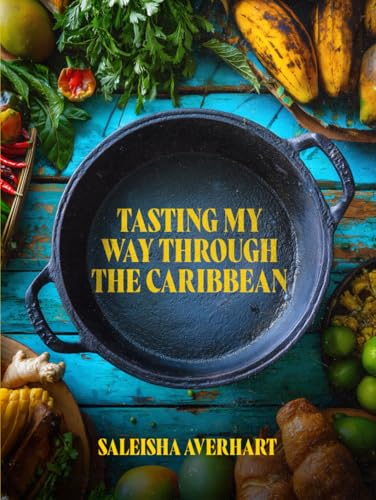Tasting My Way Through The Caribbean