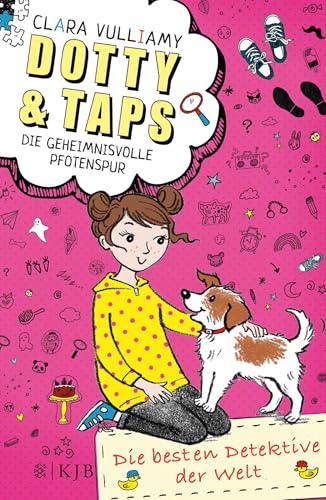 Dotty und Taps – Die geheimnisvolle Pfotenspur: Die besten Detektive der Welt