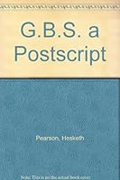 G.B.S. : A Postscript B0006D8QTI Book Cover