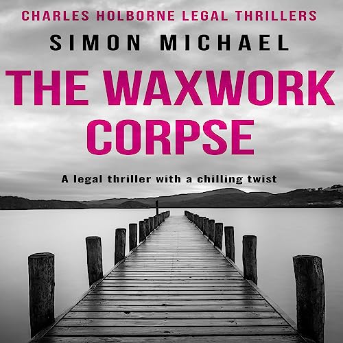 The Waxwork Corpse by Simon Michael episode artwork