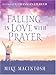 Falling In Love With Prayer