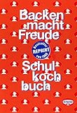  Backen macht Freude / Schulkochbuch