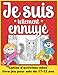 Je suis tellement ennuyé: cahier d'activités ados: livre jeu pour ado de 12-17 ans - Cahier d'activités variées pour les adolescents | Mots mêlés, ... Mandalas animaux à colorier {Vol. 1}