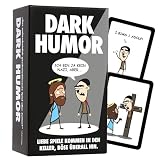 DARK HUMOR - Das Kartenspiel jenseits von Gut und Böse für Fans von schwarzem Humor, Sarkasmus, Tabubruch und Ironie