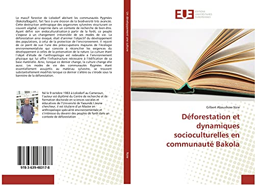 Déforestation et dynamiques socioculturelles en communauté Bakola (Omn.Univ.Europ.) (French Edition)