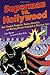 Read Online Superman vs. Hollywood: How Fiendish Producers, Devious Directors, and Warring Writers Grounded an American Icon (Cappella Books (Paperback)) Kindle Editon