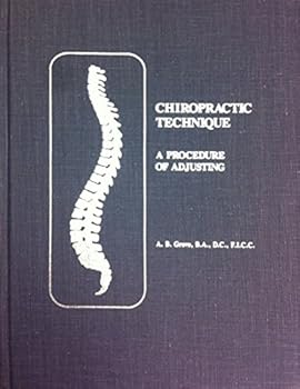 Unknown Binding Chiropractic technique: A procedure of adjusting Book