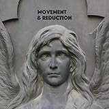 Movement & Reduction