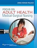 Focus on Adult Health: Medical-surgical Nursing (Coursepoint)