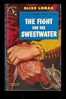 The fight for the Sweetwater B002MESN42 Book Cover