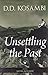 Unsettling the Past: Unknown Aspects and Scholarly Assessments of D.D. Kosambi