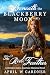 Beneath the Blackberry Moon Part 1: the Red Feather (Creek Country Saga)