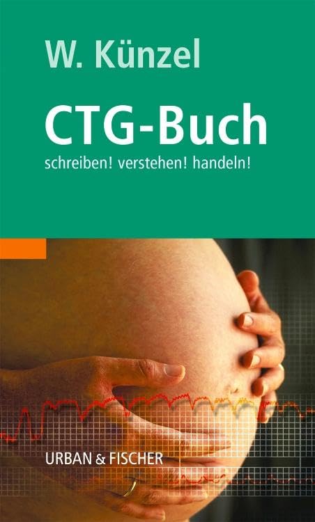 Das CTG-Buch: schreiben! verstehen! handeln!