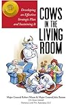 Cows in the Living Room: Developing an Effective Strategic Plan and Sustaining It