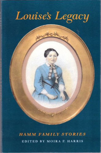 Louise's Legacy: Hamm Family Stories