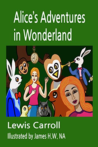 Alice's Adventures in Wonderland(Illustrated by James H.W. Na) (English Edition)