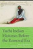 Yuchi Indian Histories Before the Removal Era