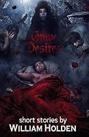 Grave Desires 1590215591 Book Cover
