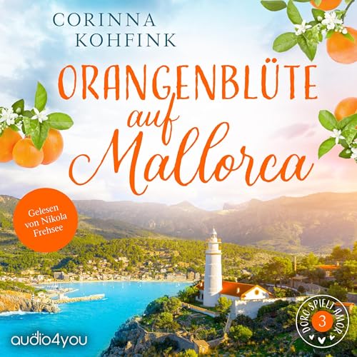Orangenblüte auf Mallorca Audiolivro Por Corinna Kohfink capa