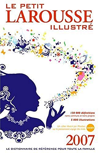 Le Petit Larousse Illustre 2007 (French Edition)