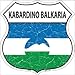 SMART BLONDE Kabardino Balkaria Flag Highway Shield Metal Sign HS-293