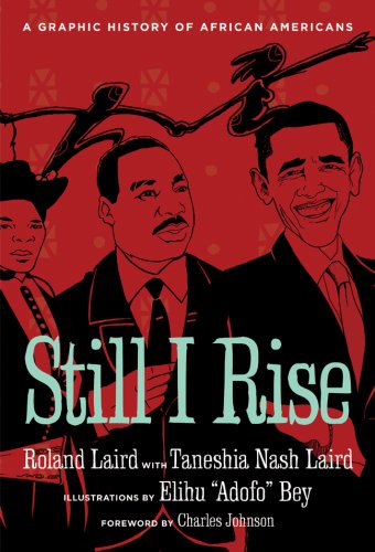 Still I Rise: A Graphic History of African Americans