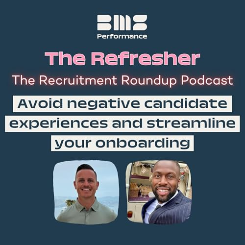 Couverture de THE REFRESHER: Avoid negative candidate experiences and streamline your onboarding