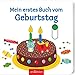 Produktbild Mein erstes Buch vom Geburtstag: Mit stabilen Schiebern | Die Bestsellerreihe mit lustigen Schiebern, fördert die Feinmotorik und den Sprachererwerb für Kinder ab 18 Monaten