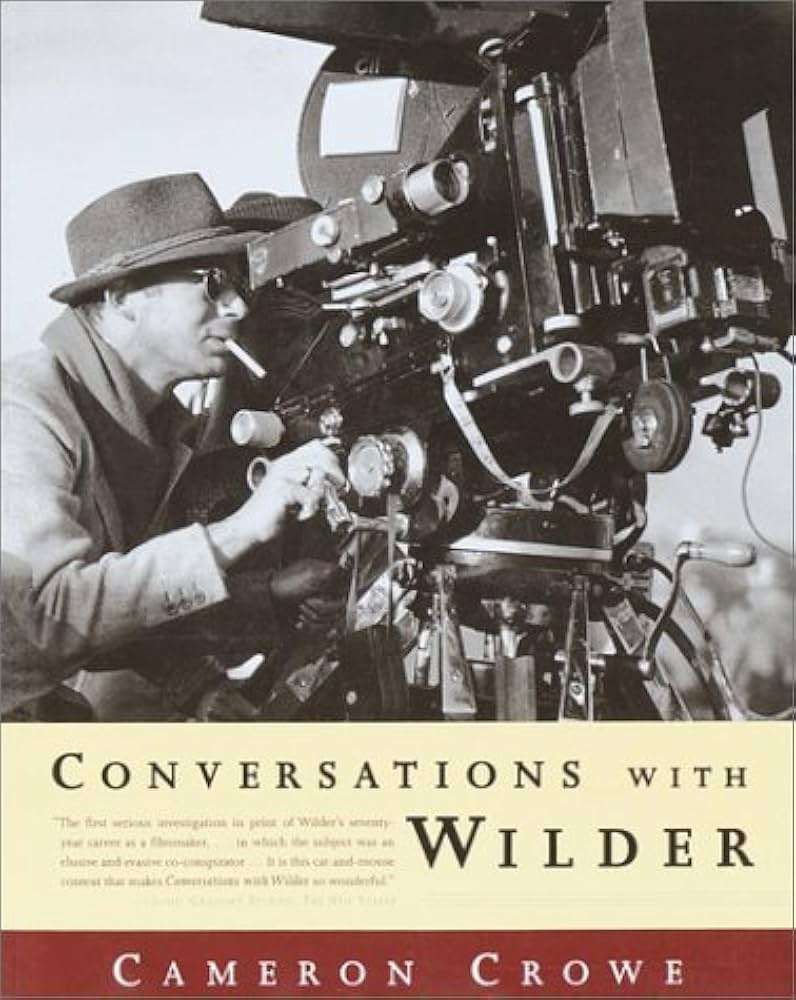 Conversations with Wilder　 Cameron Crowe Conversations with Wilder by Cameron Crowe (2001-09-03): Cameron