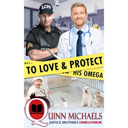 Audiobook: To Love and Protect His Omega by Quinn Michaels episode artwork