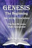 Genesis the Beginning: The Secret Teachings 1721617140 Book Cover
