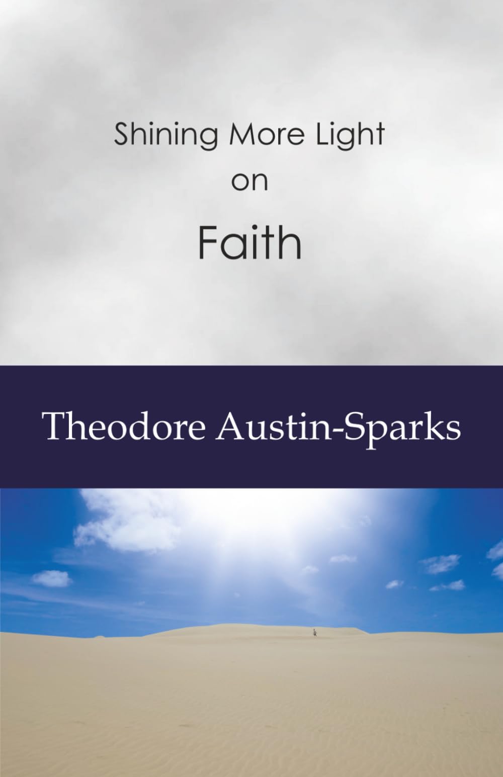 Shining More Light on Faith