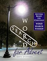 Getting Ready for Christmas Word Search Puzzles for Advent: 30 Advent Scriptures & Puzzles with over 1,200 Hidden Words 1947566067 Book Cover